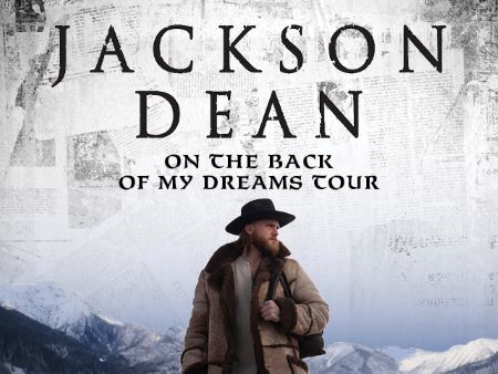 Jackson Dean - On The Back of My Dreams Tour